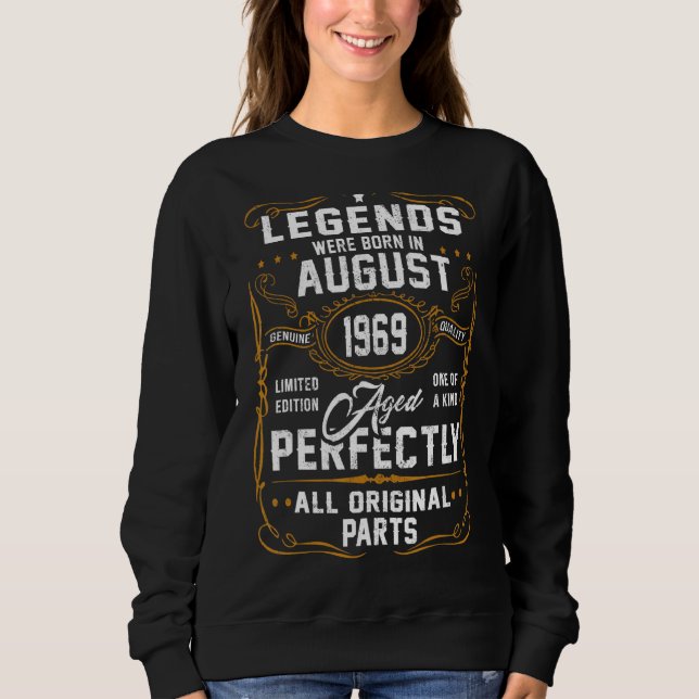 Sweatshirt Les Légendes Sont Nées En Août 1969 53 Ans Pour (Devant)