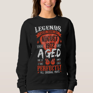 Sweatshirt Les Légendes Sont Nées En Août 1972 Onglet de guit