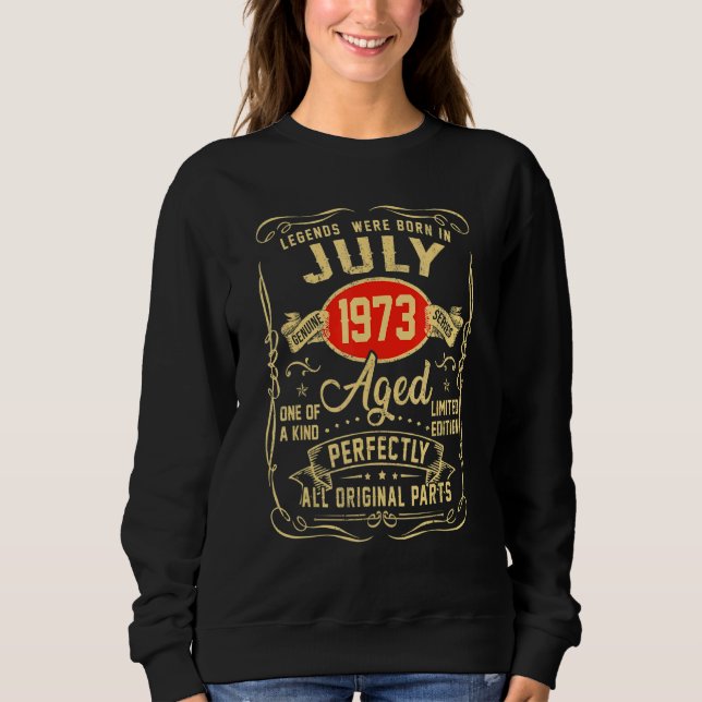 Sweatshirt Les Légendes Sont Nées En Juillet 1973 49ème Anniv (Devant)