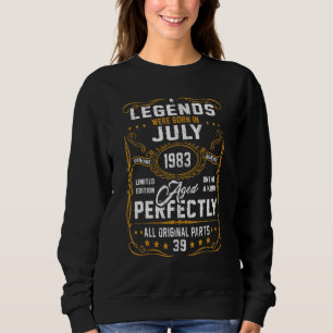 Sweatshirt Les Légendes Sont Nées En Juillet 1983 39ème Anniv