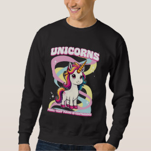 Sweatshirt Les licornes prouvent que la magie est contagieuse