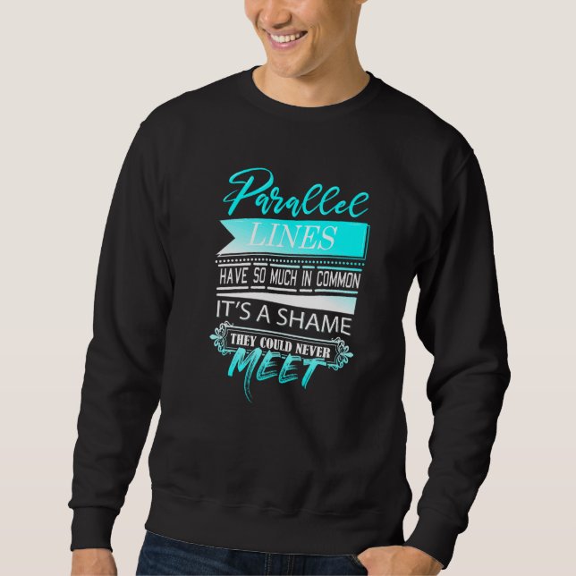 Sweatshirt Les Lignes Parallèles Ont Tellement De Mal En Comm (Devant)