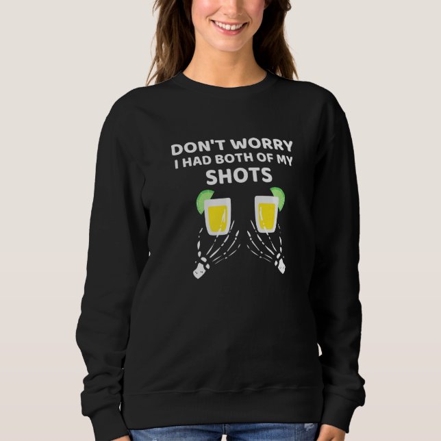 Sweatshirt Les Mains De Squelette Ne S'Inquiètent Pas J'Ai Eu (Devant)