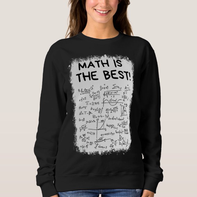 Sweatshirt Les Maths Blanchies Est Le Meilleur Enseignant En  (Devant)