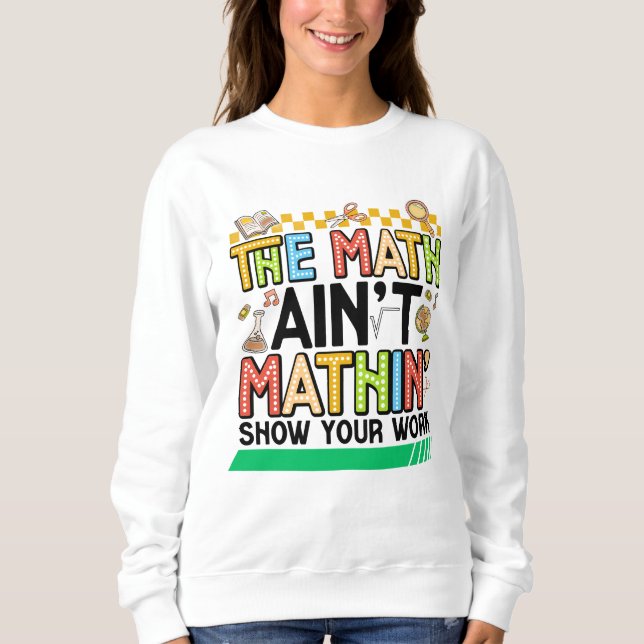 Sweatshirt Les maths ne sont pas drôles Cadeaux de rentrée sc (Devant)