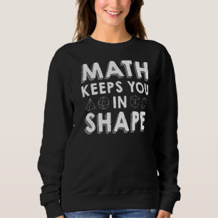 Sweatshirt Les maths vous maintiennent dans la forme Le jeu d