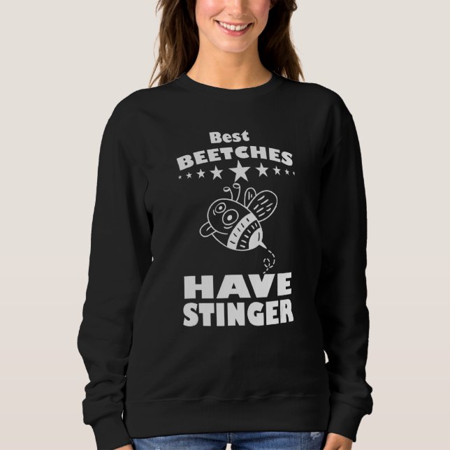Sweatshirt Les Meilleures Beetches Ont Des Aiguilles Pour L'A (Devant)