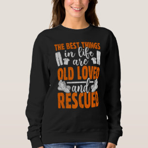 Sweatshirt Les Meilleures Choses De La Vie Sont Anciens Aimés