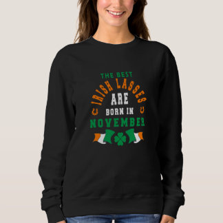 Sweatshirt Les Meilleures Lasses Irlandaises Sont Nées En Nov