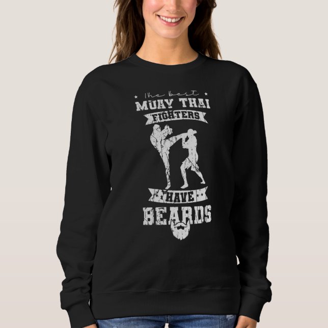 Sweatshirt Les Meilleurs Combattants Thaïlandais Muay Ont Des (Devant)