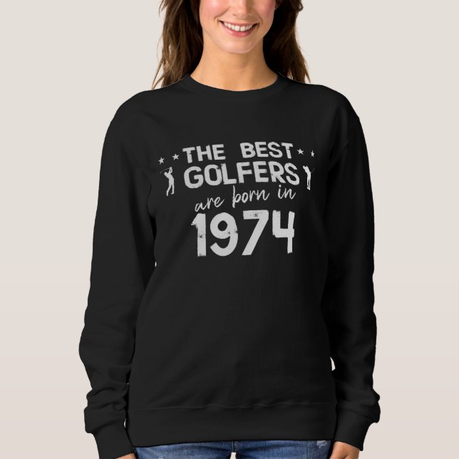 Sweatshirt Les meilleurs golfeurs sont nés en 1974 (Devant)