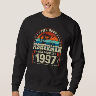 Sweatshirt Les Meilleurs Pêcheurs Sont Nés En 1997 Pêche Nais
