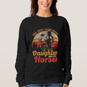 Sweatshirt Les Meilleurs Pères Ont Des Filles Qui Circulent À