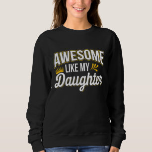 Sweatshirt Les Mens Papa Awesome Comme Ma Fille Papa Père