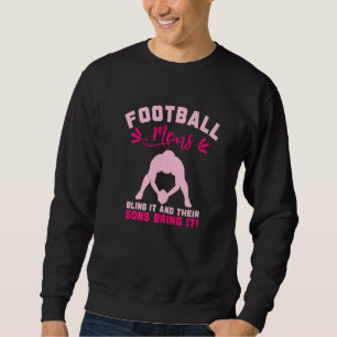 Sweatshirt Les Moms Du Football Le Lâchent Et Leurs Fils Le F