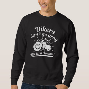 Sweatshirt Les motards ne tombent pas dans le gris