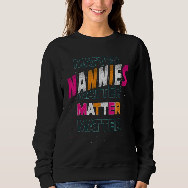 Sweatshirt Les Nounous Comptent Pour Grand-Mère Grand-Mère (Devant)