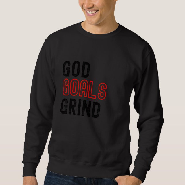 Sweatshirt Les objectifs de Dieu Grind (Devant)