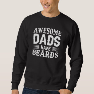 Sweatshirt Les papas géniaux ont des barbes