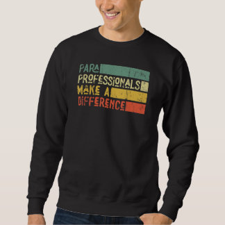 Sweatshirt Les paraprofessionnels font une différence