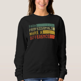 Sweatshirt Les paraprofessionnels font une différence