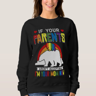 Sweatshirt Les parents n'acceptent pas Je suis votre maman ma
