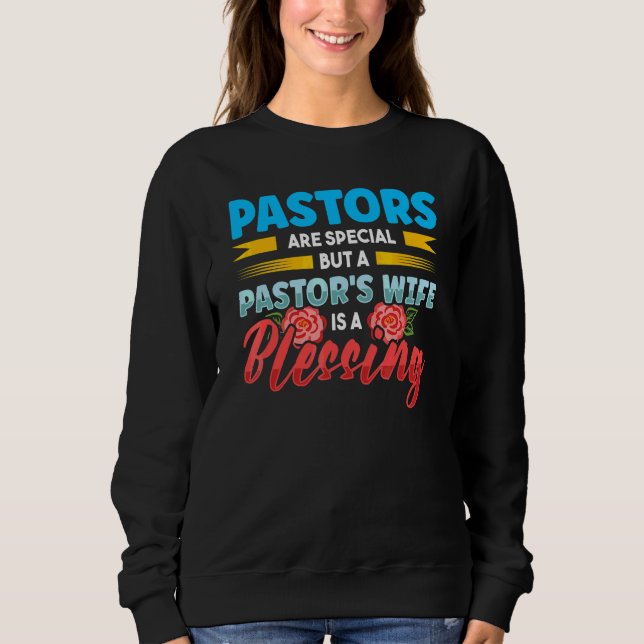Sweatshirt Les pasteurs sont spéciaux La femme du pasteur est (Devant)