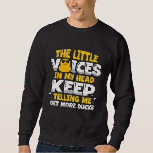 Sweatshirt Les petites voix dans ma tête me disent de me pren