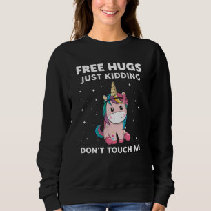 Sweatshirt Les Pièges Libres Juste Le Rage Ne Me Touchent Pa