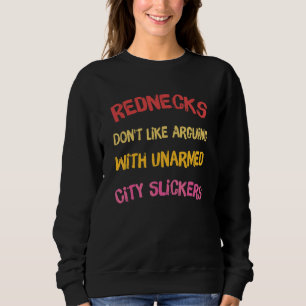 Sweatshirt Les ploucs n'aiment pas discuter avec les snobs de