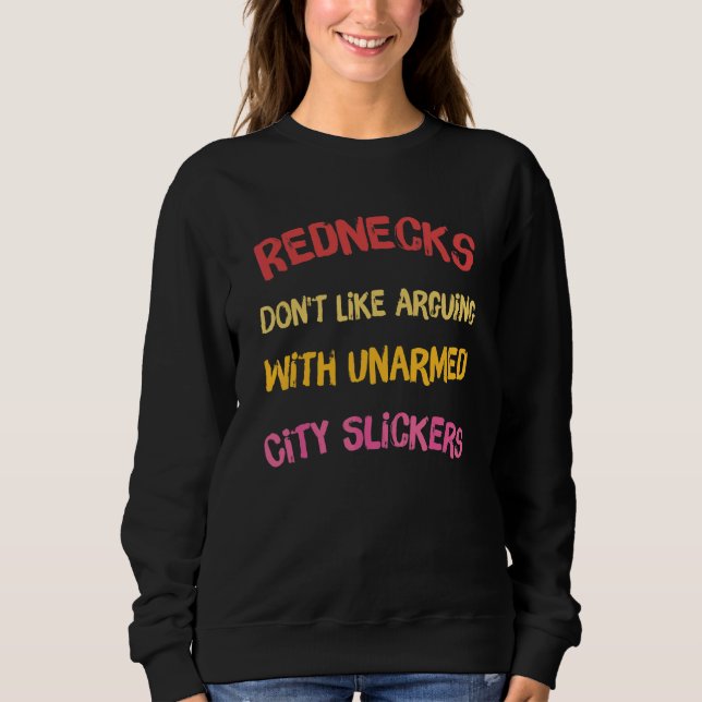 Sweatshirt Les ploucs n'aiment pas discuter avec les snobs de (Devant)