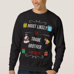 Sweatshirt Les Plus Probables À Échanger Frère Pour Les Cadea