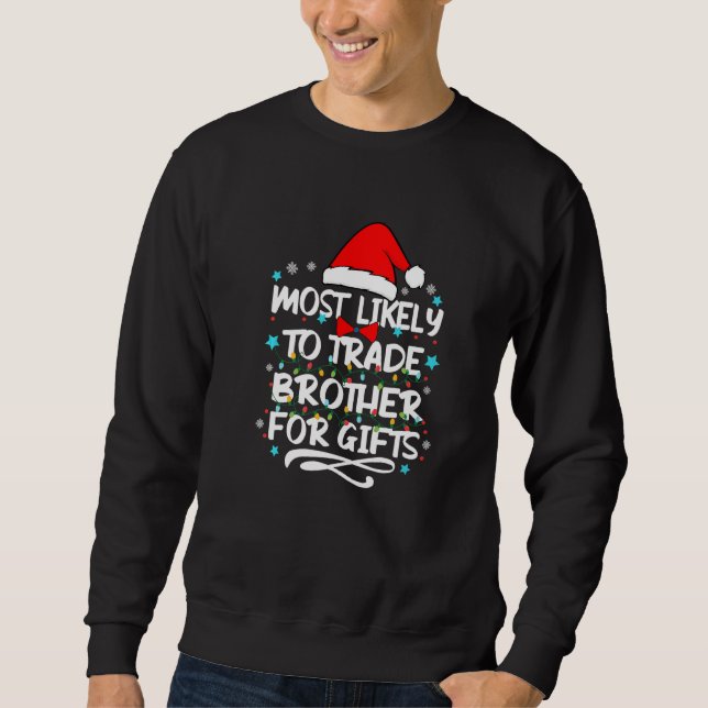 Sweatshirt Les Plus Probables À Échanger Frère Pour Santa Hat (Devant)