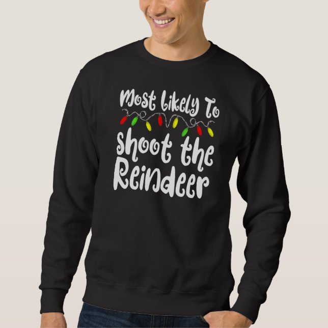 Sweatshirt Les Plus Probables À Noël Tirer Sur La Famille Rei (Devant)