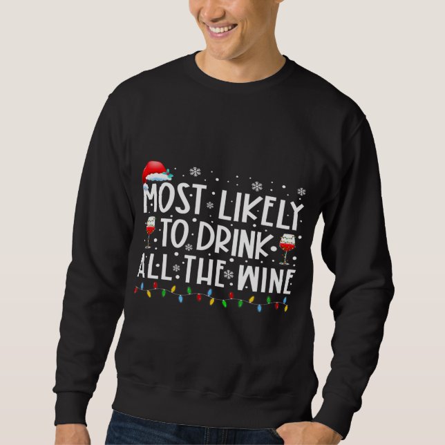 Sweatshirt Les Plus Susceptibles De Boire Toute La Famille De (Devant)