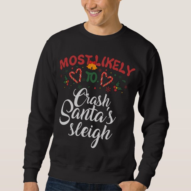 Sweatshirt Les Plus Susceptibles De Crash Père Noël Sleigh Dr (Devant)