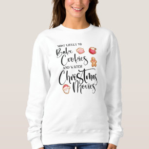 Sweatshirt Les plus susceptibles de faire cuire des cookies R