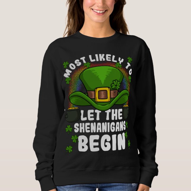 Sweatshirt Les plus susceptibles de laisser les Shenanigans c (Devant)