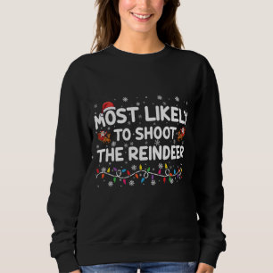 Sweatshirt Les Plus Susceptibles De Tirer Pour Reinder Noël D