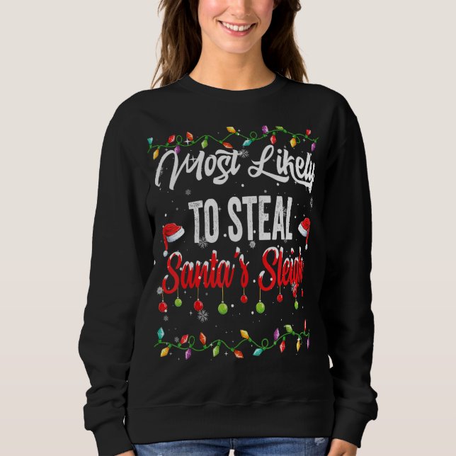 Sweatshirt Les Plus Susceptibles De Voler Père Noël Sleigh Fa (Devant)
