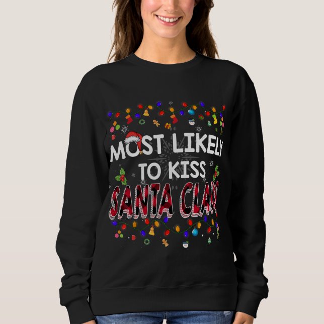 Sweatshirt Les plus susceptibles d'embrasser le Père Noël Fam (Devant)