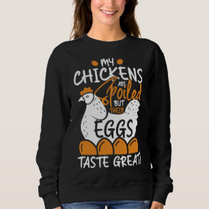 Sweatshirt Les poulets sont gâtés