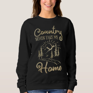 Sweatshirt Les routes de campagne m'amènent à la maison Vinta