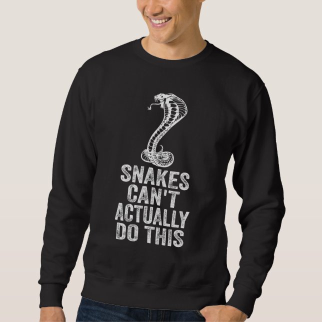 Sweatshirt Les serpents ne peuvent en fait pas faire ça 3 (Devant)