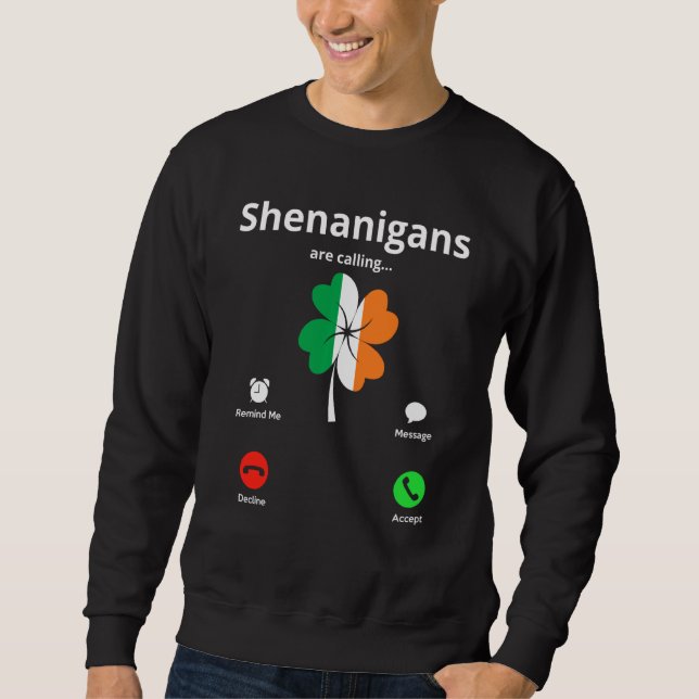 Sweatshirt Les Shenanigans Drôle Appelent Le Jour de la Saint (Devant)