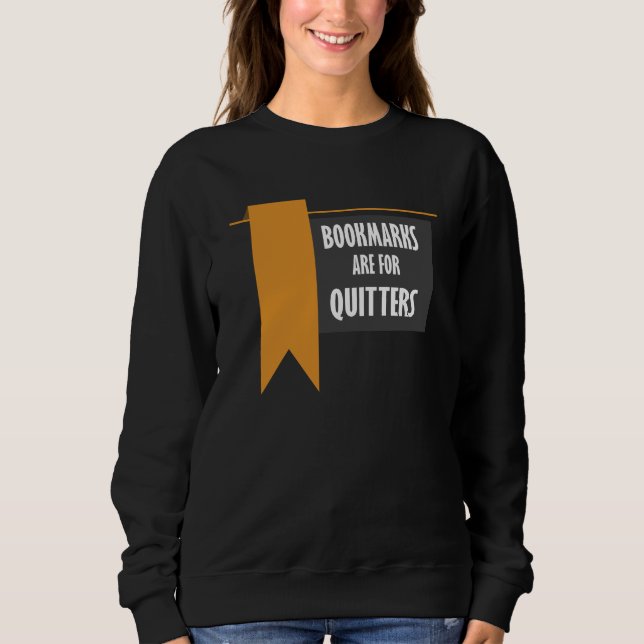 Sweatshirt Les signets Pour Les Lecteurs De Quitters Nouveaut (Devant)