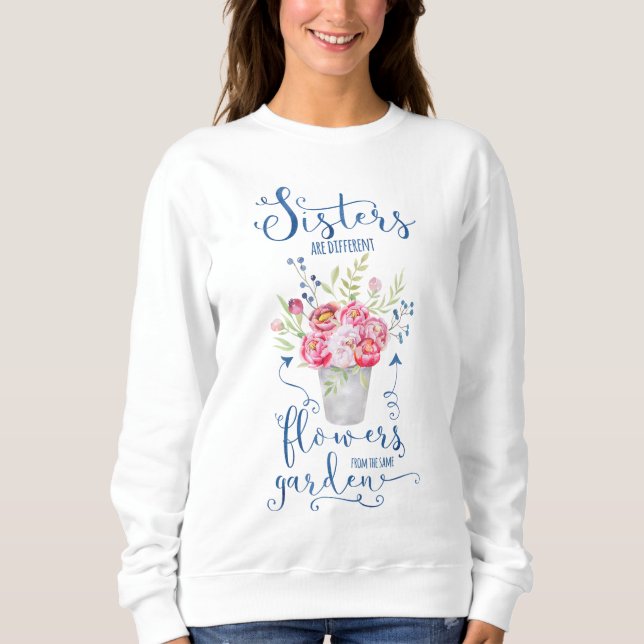 Sweatshirt Les soeurs sont les fleurs différentes de la même (Devant)