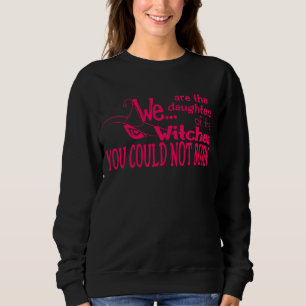 Sweatshirt les sorcières des filles d'halloween ne pouvaient