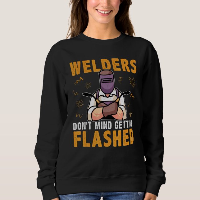 Sweatshirt Les soudeurs n'ont pas peur de se faire éclater (Devant)