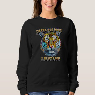 Sweatshirt Les tigres sont les boss Je ne suis pas un lion